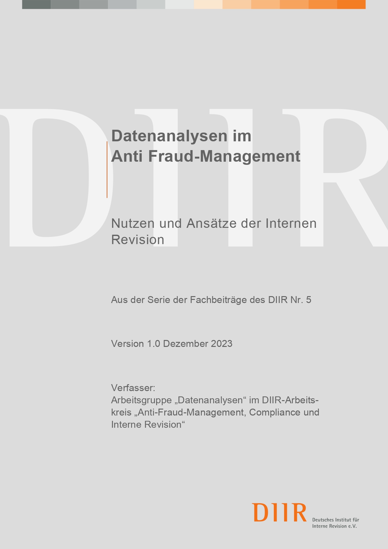 Cover Datenanalysen im Anti Fraud-Management Nutzen und Ansätze der Internen Revision Aus der Serie der Fachbeiträge des DIIR Nr. 5